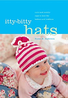 Itty-Bitty Hats by Susan B Anderson