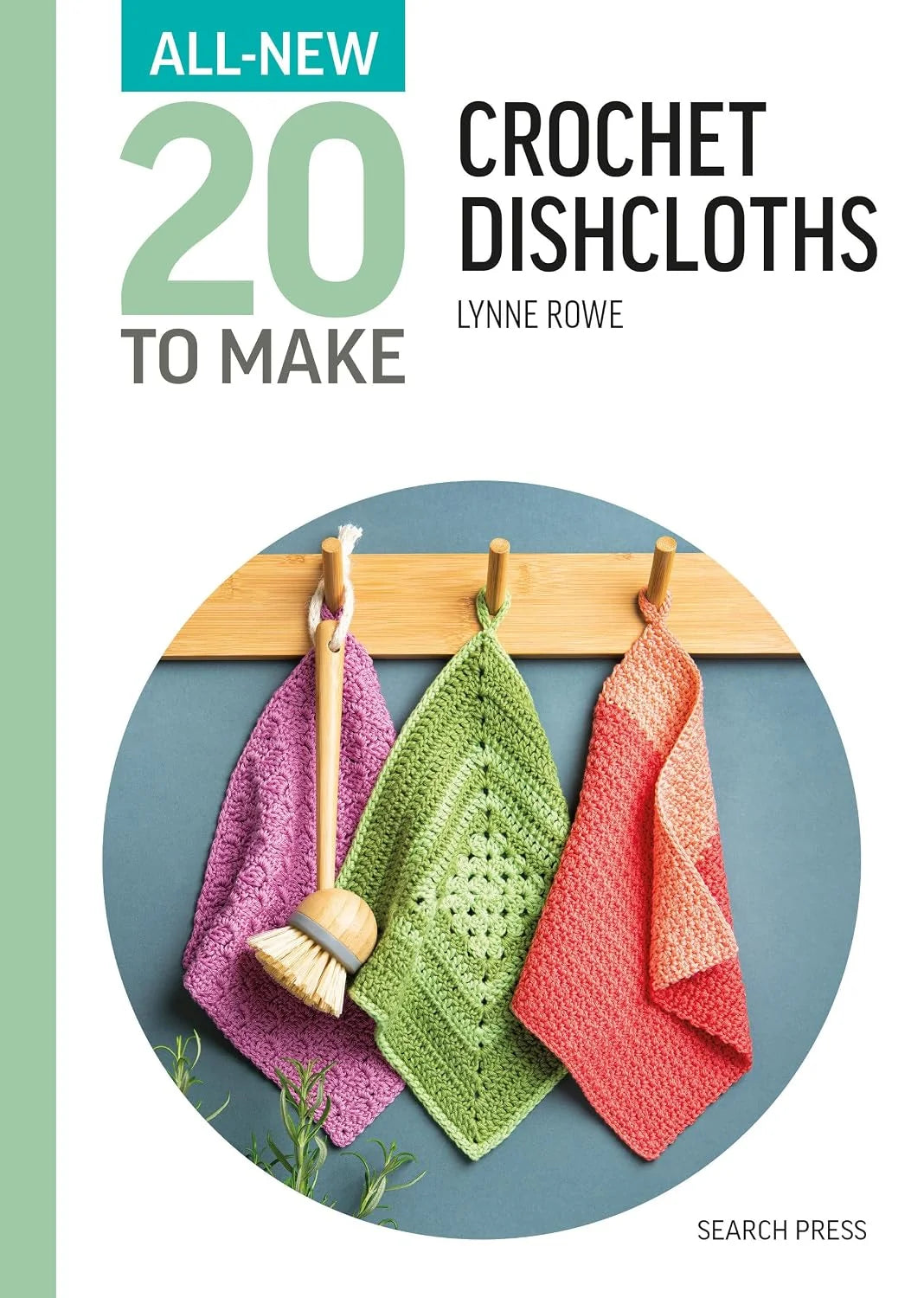 All New Twenty to Make: Crochet Dishcloths