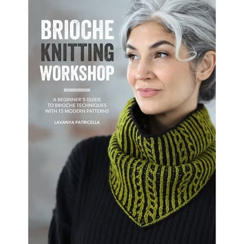 Brioche Knitting Workshop book by Lavanya Patricella