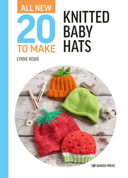 20 Knitted Baby Hats by Lynne Rowe