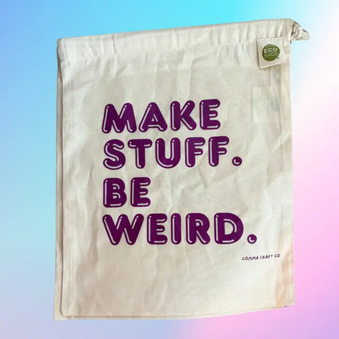 Make Stuff Be Weird Tote Bag