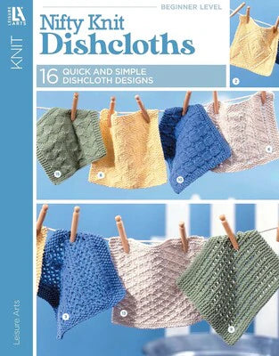 Nifty Knit Dishcloths -- 16 Quick and Simple Dishcloth Designs